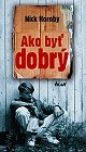ako byť dobrý ako byť dobrý